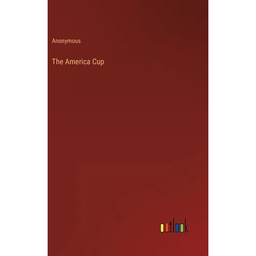 The America Cup - Hardcover