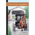 Love Your Neighbor - Paperback