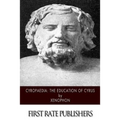 Cyropaedia: The Education of Cyrus - Paperback