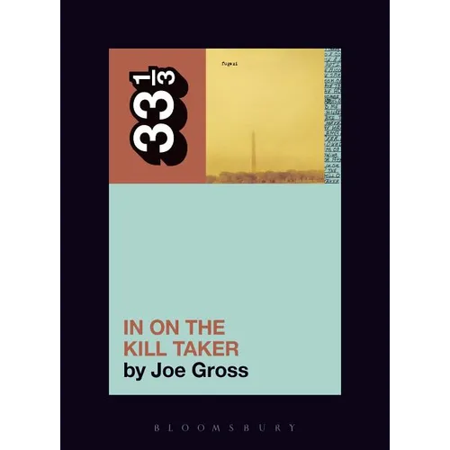 Fugazi's in on the Kill Taker - Paperback