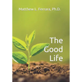 The Good Life - Paperback