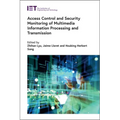 Access Control and Security Monitoring of Multimedia Information Processing and Transmission - Hardcover
