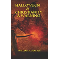 Halloween & Christianity - A Warning - Paperback