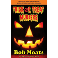 Trick or Treat Murders - Paperback