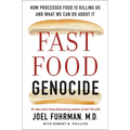 Fast Food Genocide: How Processed Food Is Killing Us and What We Can Do about It - Paperback