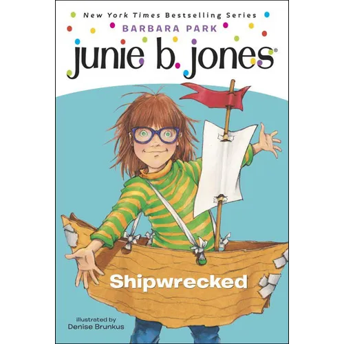 Junie B., First Grader: Shipwrecked - Hardcover
