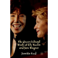 The Queer Cultural Work of Lily Tomlin and Jane Wagner - Paperback