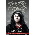 How to Be a Woman - Paperback