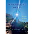 Remembering Awake: How to Love and Play Creation with Y/our Soul - Paperback