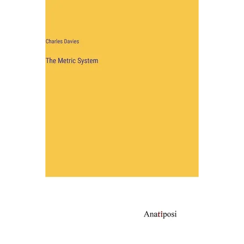 The Metric System - Hardcover