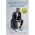 Where Do I Go from Here? - Paperback