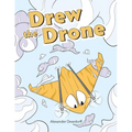 Drew the Drone - Paperback