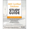 AWS Certified Database Study Guide: Specialty (Dbs-C01) Exam - Paperback
