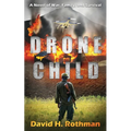 Drone Child: A Novel of War, Family, and Survival - Paperback
