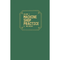 Machine Shop Practice: Volume 2 - Hardcover