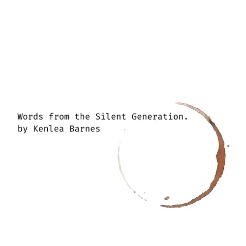 Words from the Silent Generation - Hardcover