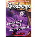 Phantom of the Auditorium (Classic Goosebumps #20): Volume 20 - Paperback