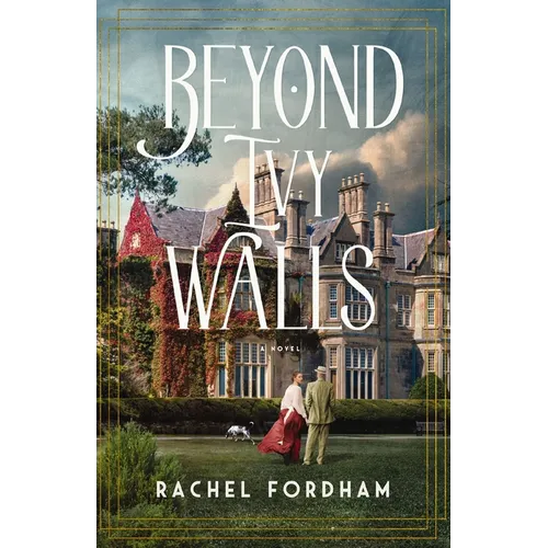 Beyond Ivy Walls: A Beauty and the Beast Inspired Sweet, Historical Romance - Paperback