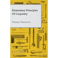 Elementary Principles of Carpentry - Paperback