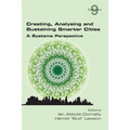 Creating, Analysing and Sustaining Smarter Cities: A Systems Perspective - Paperback