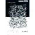 Dead Time: Temporal Disorders in the Wake of Modernity (Baudelaire and Flaubert) - Paperback
