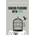 Chasing Pleasure with Pain - Paperback