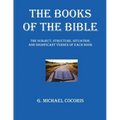The Books of The Bible: The Subject, Structure, Situation, and Signification Verses of Each Book - Paperback