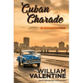 Cuban Charade - Paperback