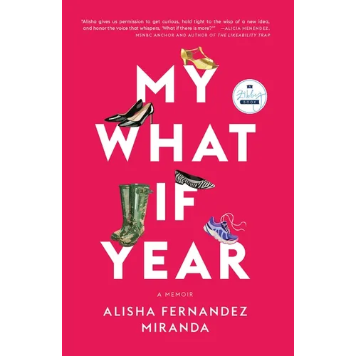 My What If Year: A Memoir - Hardcover