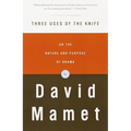 Three Uses of the Knife: On the Nature and Purpose of Drama - Paperback