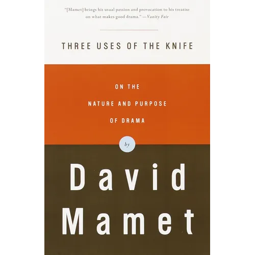 Three Uses of the Knife: On the Nature and Purpose of Drama - Paperback