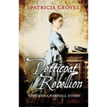 Petticoat Rebellion: The Anna Parnell Story - Paperback