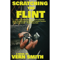 Scratching the Flint - Paperback