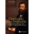 Dispelling the Darkness - Paperback