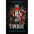 The Lies We Conjure - Hardcover