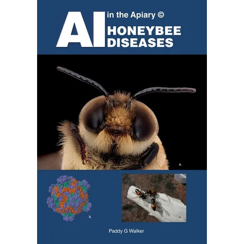 AI in the Apiary (c) HONEYBEE DISEASES - Paperback