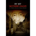 By My Mother's Hand - Paperback