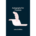 Autographs for Freedom - Paperback