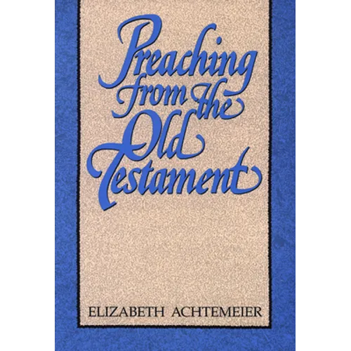 Preaching from the Old Testament - Paperback