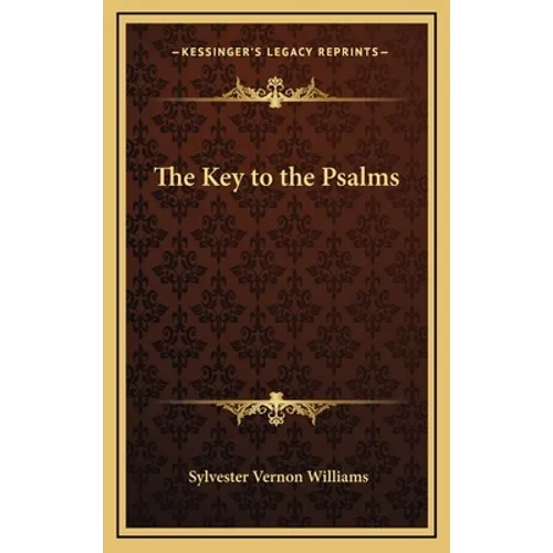 The Key to the Psalms - Hardcover
