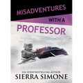 Misadventures with a Professor - Paperback