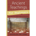 Ancient Teachings for Beginners: Learn about Auras, Chakras, Angels & Astral Projection - Paperback