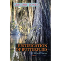 Justification of Butterflies: A Story of Courage - Paperback