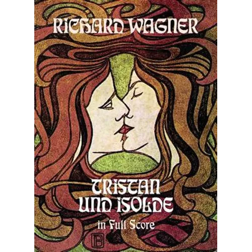 Tristan Und Isolde in Full Score - Paperback