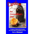 Carols for Groundhog's Day - Paperback