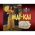 Mai-Kai: History and Mystery of the Iconic Tiki Restaurant - Hardcover