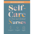 Self-Care for New and Student Nurses, Second Edition - Paperback