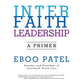Interfaith Leadership: A Primer - Paperback