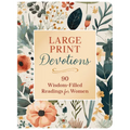 Large Print Devotions: 90 Wisdom-Filled Readings for Women - Paperback