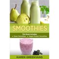Smoothies: Green Smoothies & Vegan Protein Smoothies - Paperback